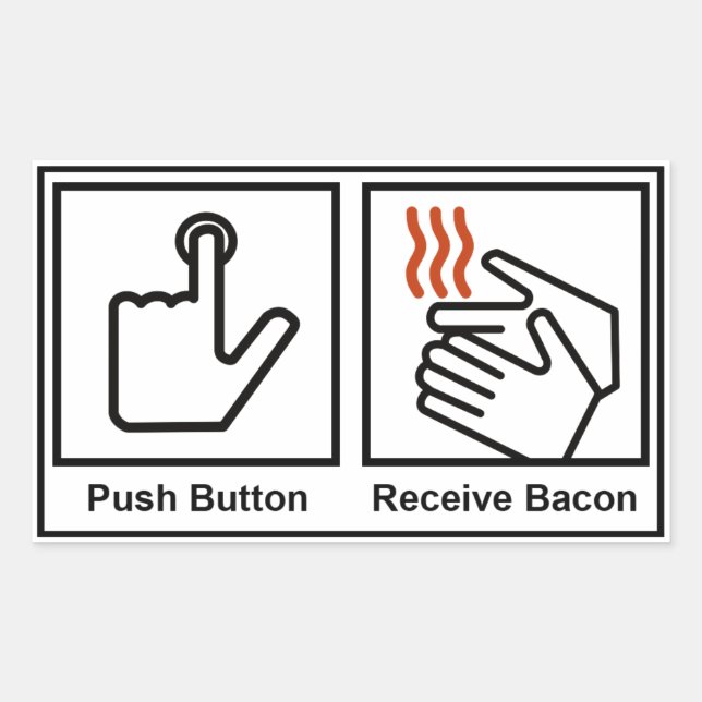 Drucktaste, Bacon empfangen Rechteckiger Aufkleber (Vorderseite)