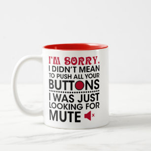 Drückte nicht versehentlich Ihre Knöpfe Stummschal Zweifarbige Tasse