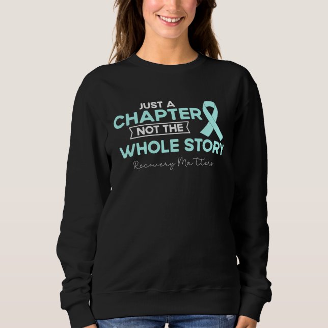Drug Alcohol Addiction Recovery Matters Manifest S Sweatshirt (Vorderseite)