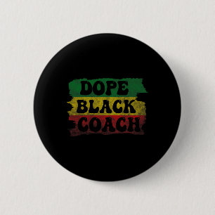 Drug Black Coach Afrikanische schwarze Geschichte  Button