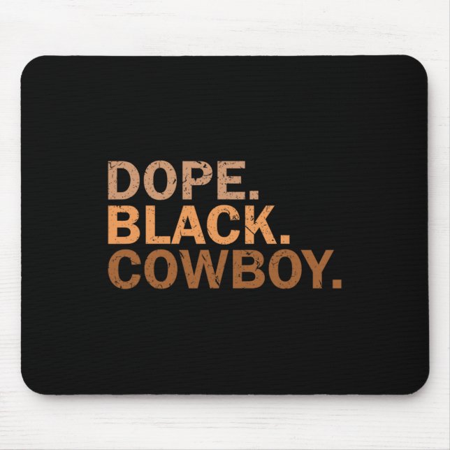 Drug Black Cowboy Melanin Black African Rodeo Cowb Mousepad (Vorne)