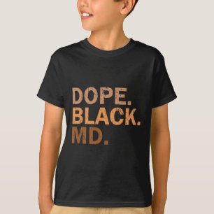 Drug Black Md Melanin Black Month African Medical T-Shirt