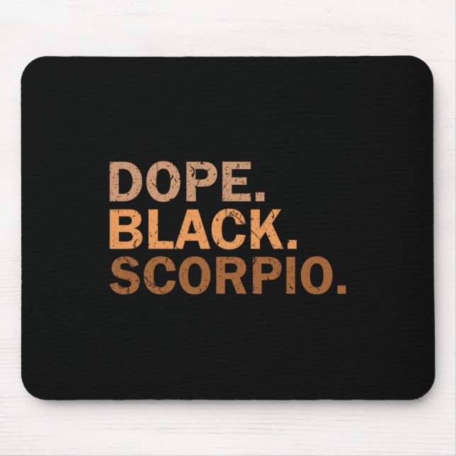 Drug Black Scorpio Melanin African Zodiac Scorpio  Mousepad (Vorne)