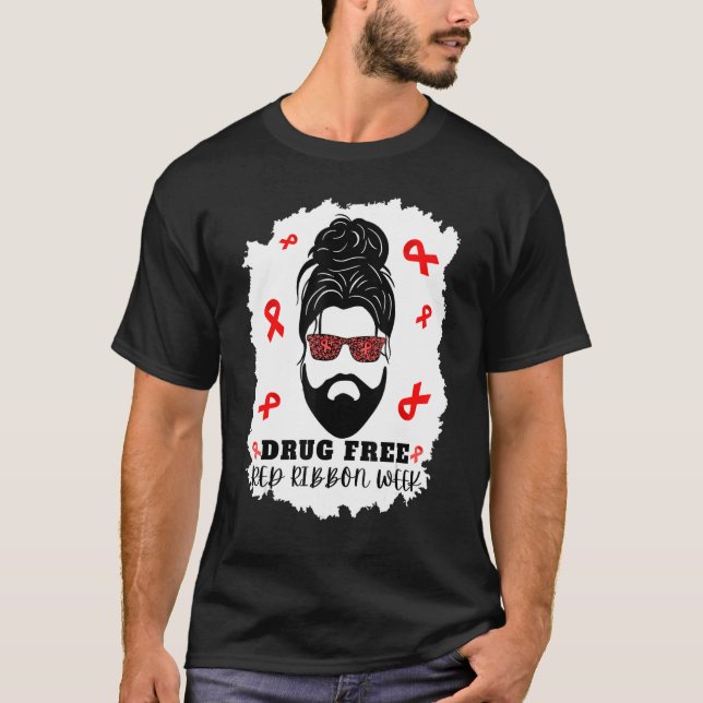 Drug Free Red Ribbon Week Messy Bun Mann mit Bart T-Shirt (Vorderseite)
