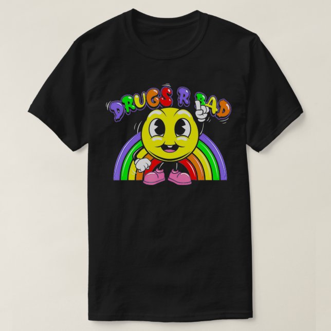 Drug R Bad Funny AntiDrug T-Shirt (Design vorne)