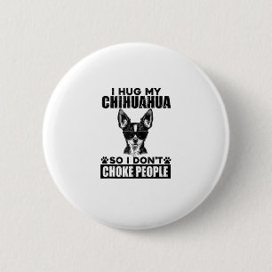 Drüge meinen Chihuahua, damit ich nicht Leute erst Button