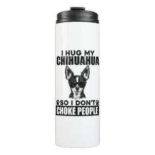Drüge meinen Chihuahua, damit ich nicht Leute erst Thermosbecher