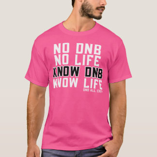 Drum and Bass Music Liquide Dschungel Rave Edm Dnd T-Shirt