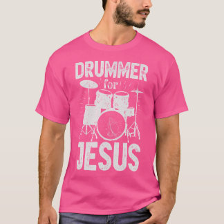 Drummer für Jesus Funny Christliche Musiker Anbetu T-Shirt