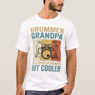 Drummer Opa wie ein normaler Opa, aber cooler  T-Shirt