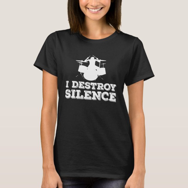 Drummer  Silence Destroyer T-Shirt (Vorderseite)