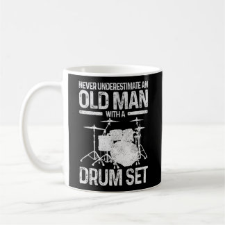 Drummer unterschätzen nie ein Altes mit einem Set Kaffeetasse