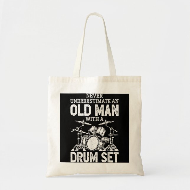 Drummer unterschätzt nie einen alten Mann mit eine Tragetasche (Vorne)