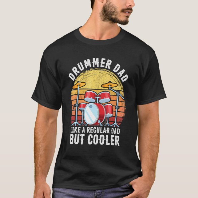 Drummer Vater Musical Drum Men Apparel Trommeln Fe T-Shirt (Vorderseite)