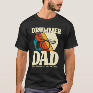 Drummer Vater wie ein normaler Vater nur viel Cool T-Shirt