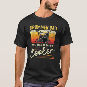 Drummer Vater wie ein regelmäßiger Vater, aber Coo T-Shirt