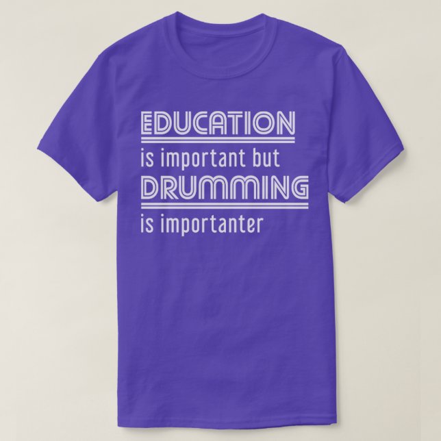 Drumming Bildung Funny Drums T-Shirt (Design vorne)