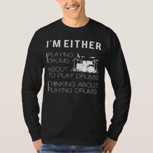 Drumming et Drumming : Drummer T-Shirt amusant