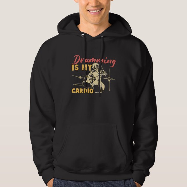 Drumming Is My Cardio I Drummer Drum Festival Musi Hoodie (Vorderseite)