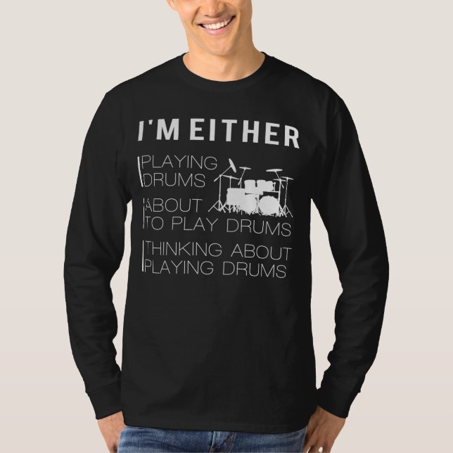 Drumming und Drumming: Funny Drummer T - Shirt (Vorderseite)