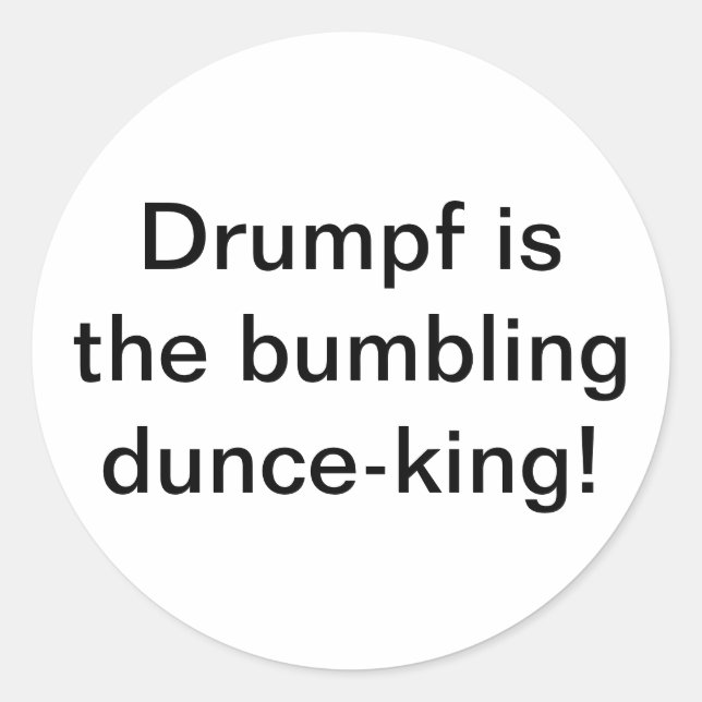 Drumpf ist stolzer Dinkenkönig Hankamer Artjunkhau Runder Aufkleber (Vorderseite)