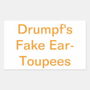 Drumpfs falsche Ohr-Toupets Hankamer Artjunkhaus S Rechteckiger Aufkleber