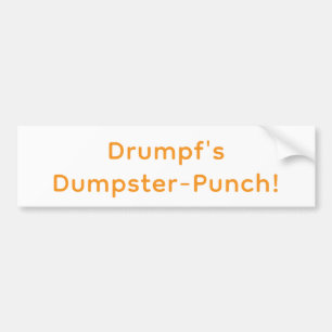 Drumpfs Müllcontainer-Schlag! Hankamer Artjunkhaus Autoaufkleber