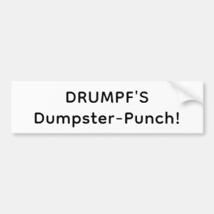 Drumpfs Müllcontainer-Schlag! Hankamer Artjunkhaus Autoaufkleber