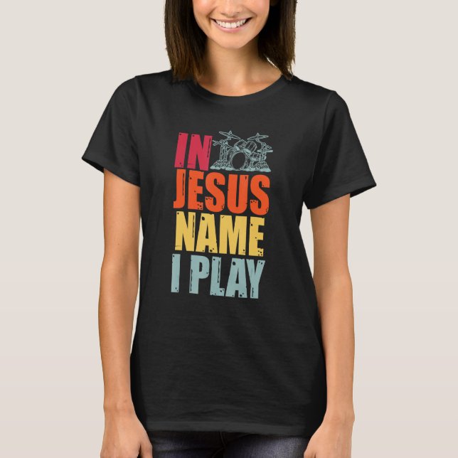 Drums Drummer Drumming Percussion Jesus Christian  T-Shirt (Vorderseite)