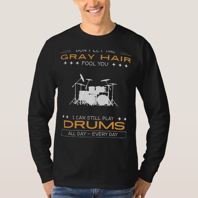 Drums Enthusiast T-Shirt - Defy Gray Hair, Behalt  (Vorderseite)