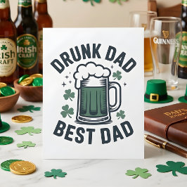 Drunk Dad Best Dad Irish Party Humor Feiertagskarte