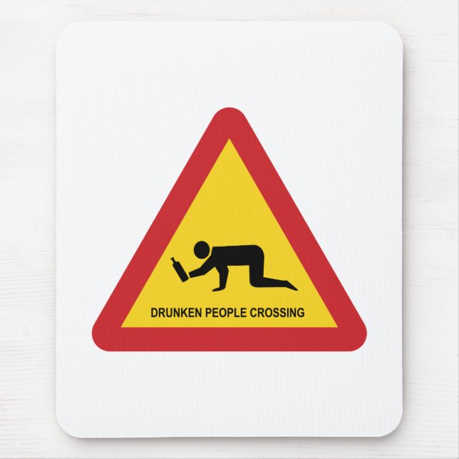 DRUNKENDE MENSCHEN ÜBERQUEREN VERKEHRSSIGN MOUSEPAD (Vorne)