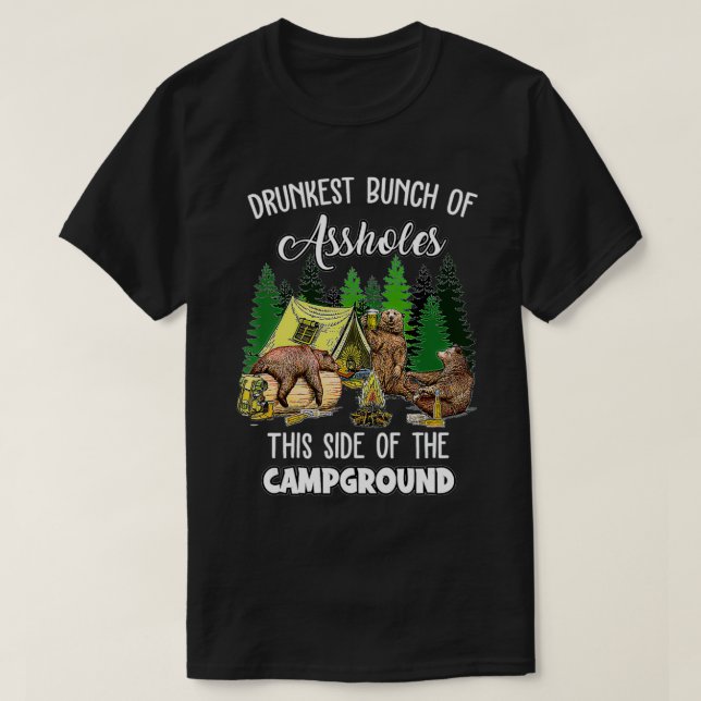 Drunkest Bunch Of This Side Of The Campground Funn T-Shirt (Design vorne)