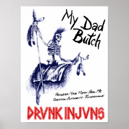 DRVNK INJVNS - Mein Vater Butch 12"x 16" Poster
