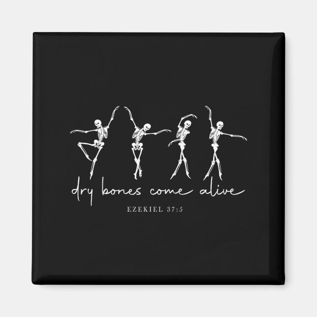 Dry Bones Come Alive Dancing Ballet Skeleton Ezeki Magnet (Vorne)