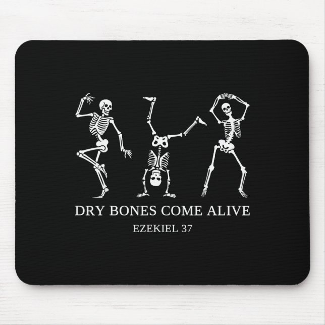 Dry Bones Come Alive Ezekiel 37 Funny Skeleton Hal Mousepad (Vorne)