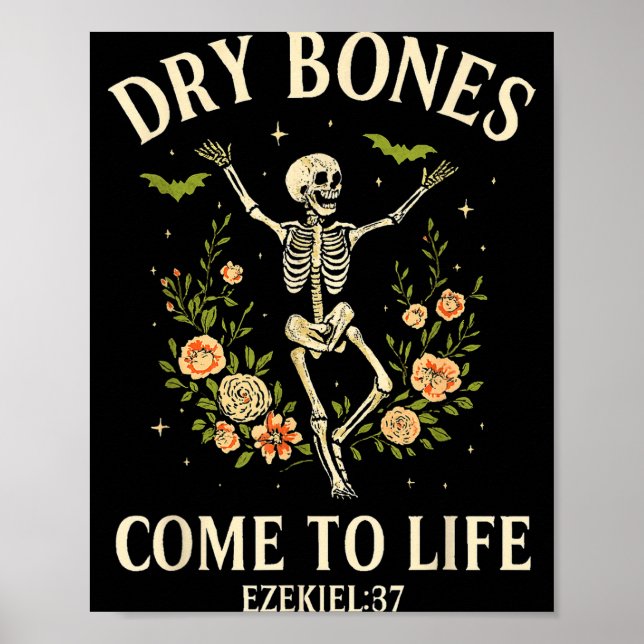Dry Bones Come To Life Dancing Floral Skeleton  Poster (Vorne)
