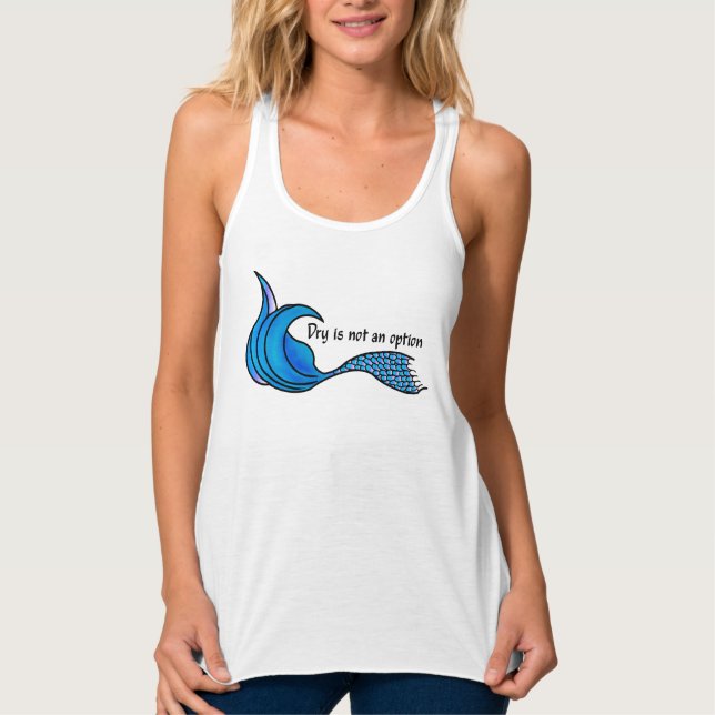Dry ist kein optionaler blauer Schwanz-Tankbehälte Tank Top (Vorderseite)