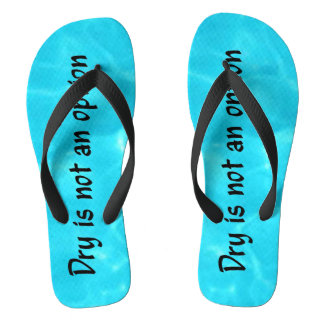 Dry ist kein optionaler Flip-Flops Flip Flops