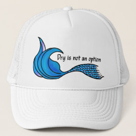 Dry n'est pas une option bleu mermaid casquette