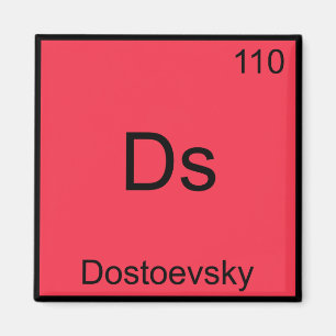 Ds - Dostoevsky Funny Chemistry Element Symbol T-S Magnet