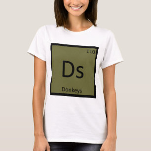 Ds - Esel Chemie Periodensystem Element T-Shirt