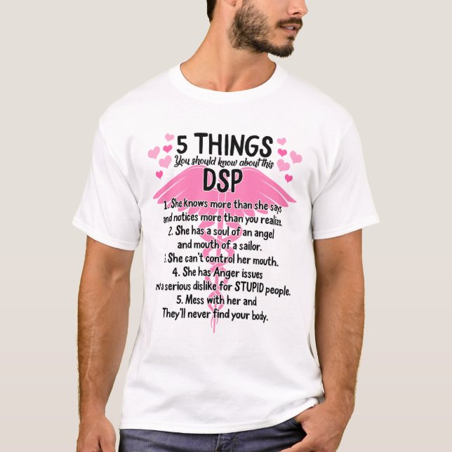 DSP-Shirt, 5 Dinge, die Sie wissen sollten T-Shirt (Vorderseite)