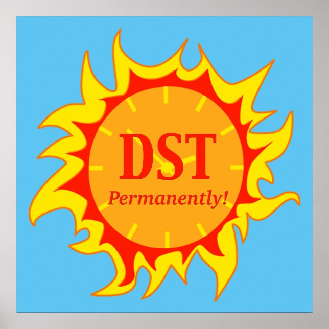 DST permanent - Sommerzeit Poster (Vorne)