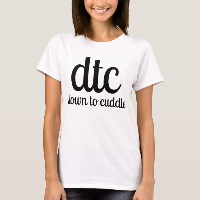 dtc unten zum zu streicheln T-Shirt (Vorderseite)