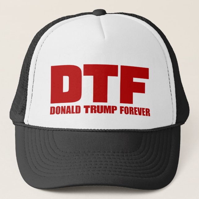 DTF Donald Trump für immer Hüte Truckerkappe (Vorderseite)