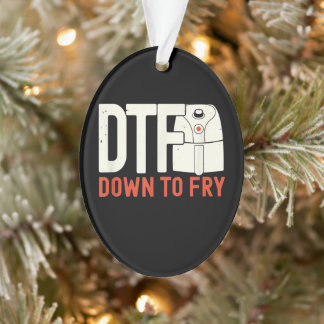 DTF Dowl to frittieren | Hühnerrückengeschenk Ornament