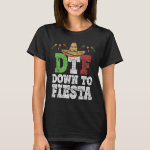 Dtf Down to Fiesta Shirt Funny Cinco de Mayo Mexic