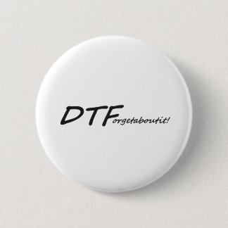 DTForgetaboutit! Button