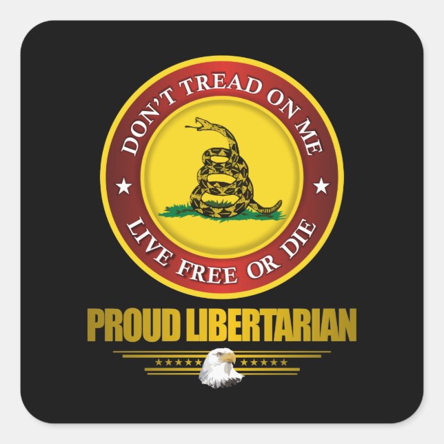 DTOM - Proud Libertarian Quadratischer Aufkleber (Vorderseite)